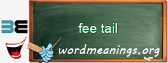 WordMeaning blackboard for fee tail